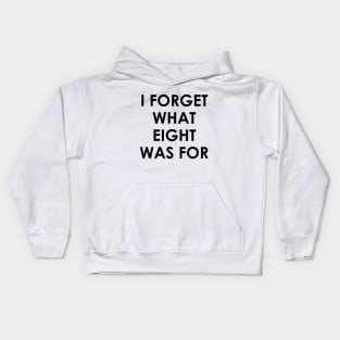 I forget what eight was for Violent Femmes Kiss Off Kids Hoodie